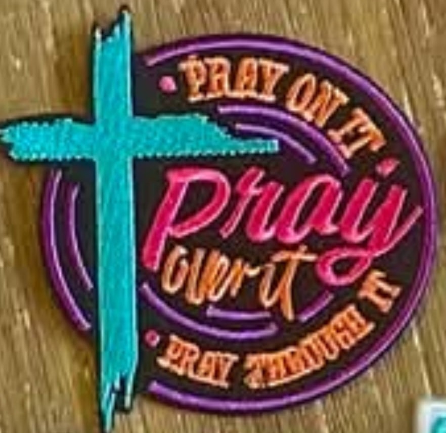 Pray On It, Pray Over It